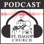 Podcasts Sermons St. Hagop Armenian Church